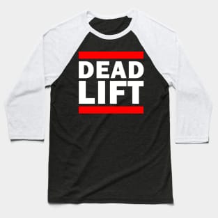 Deadlift Gym Parody Shirt - (For Dark Shirts) Baseball T-Shirt